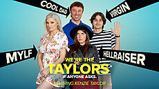We’re the Taylors Cool DAD Virgin MYLF Hellraiser