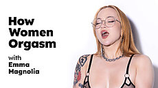 & Emma Magnolia: How Women Orgasm - Emma Magnolia