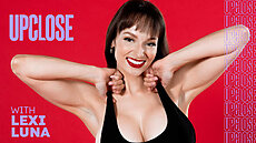 Will Pounder & Lexi Luna: Up Close with Lexi Luna