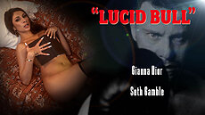 Lucid Flix 'Lucid Bull - Gianna Dior'