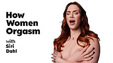 & Siri Dahl: How Women Orgasm - Siri Dahl