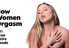 & Anna Claire Clouds: How Women Orgasm - Anna Claire Clouds