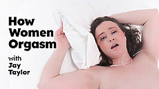 & Jay Taylor: How Women Orgasm - Jay Taylor