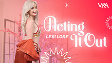 NEW VR Allure Porn Video Lexi Lore : Acting It Out