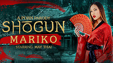New VR Scene Shogun: Mariko (A Porn Parody) VRConk May Thai  VR Porn