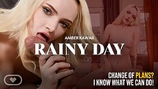 New VR Porn Video Amber Kawaii Inside During the Rain Virtual Real Porn
