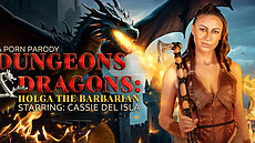 New VR Scene Dungeons & Dragons: Holga the Barbarian (A Porn Parody) VRConk Cassie Del Isla  VR Porn