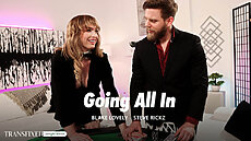 New Transfixed Scene - Going All In Upcoming Trans Porn Steve Rickz, Blake Lovely Adult Time TS PORNO
