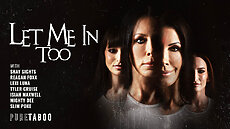 Isiah Maxwell, Reagan Foxx, Lexi Luna, Tyler Cruise, Shay Sights, Mighty Dee, Slim Poke, Sophia Locke in PureTaboo 'Let Me in Too' video