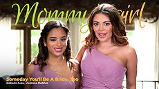 Vivianne DeSilva & Isabella Jules – Someday You’ll Be A Bride, Too ADULT TIME - Someday You'll Be A Bride, Too XXX Mommy's Girl Vivianne DeSilva, Isabella Jules video