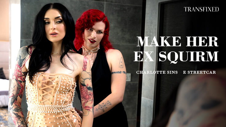 New Transfixed Scene - Make Her Ex Squirm Upcoming Trans Porn Charlotte Sins, E Streetcar Adult Time TS PORNO
