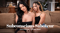 New Transfixed Scene - Subconscious Saboteur Upcoming Trans Porn Victoria Grant, Dani Synclair Adult Time TS PORNO